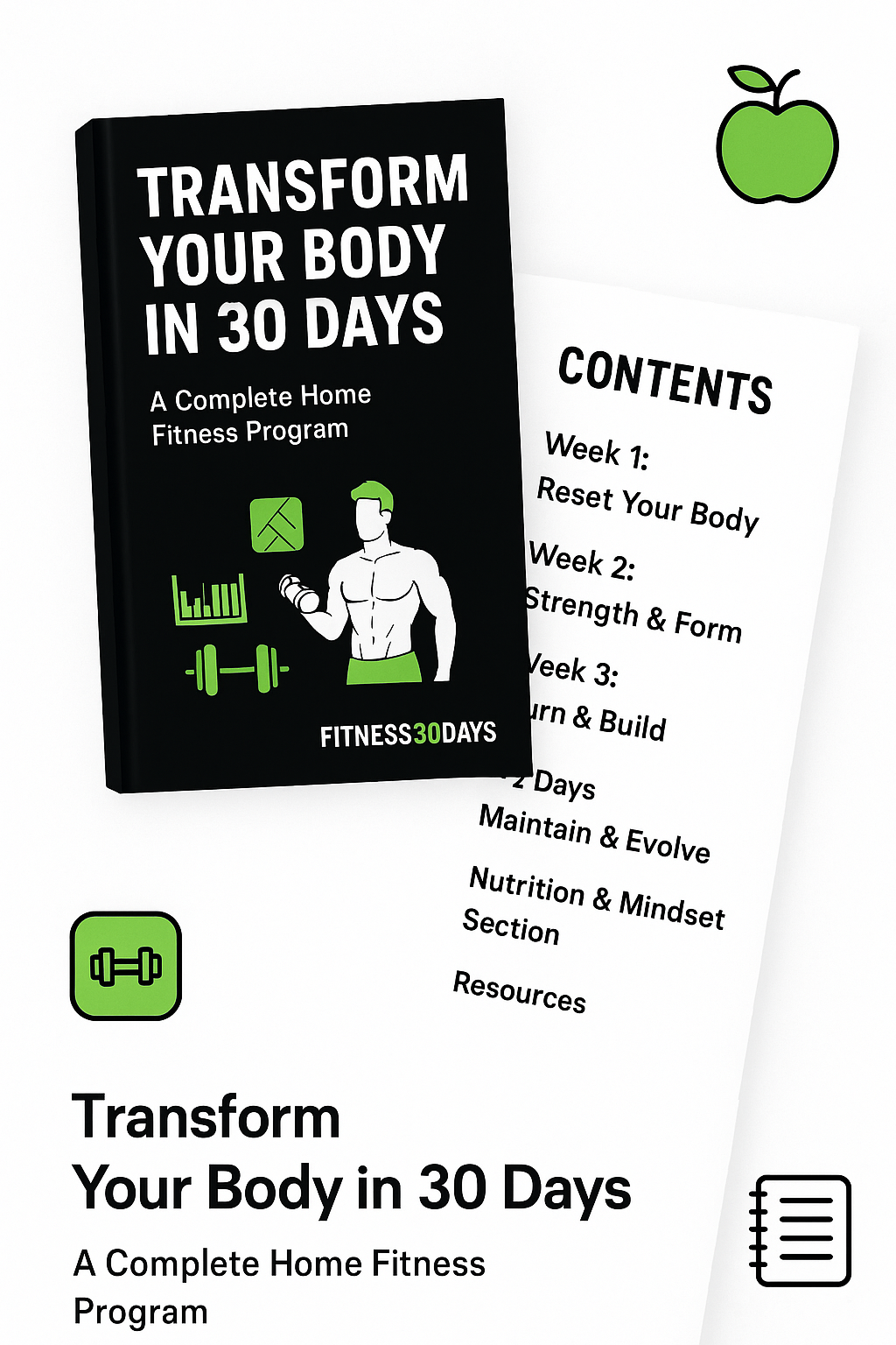 Transform Your Body in 30 Days is a fitness guide featuring an illustrated muscular figure, dumbbells, and an apple, alongside a contents page detailing a 30-day home workout plan for complete body transformation.